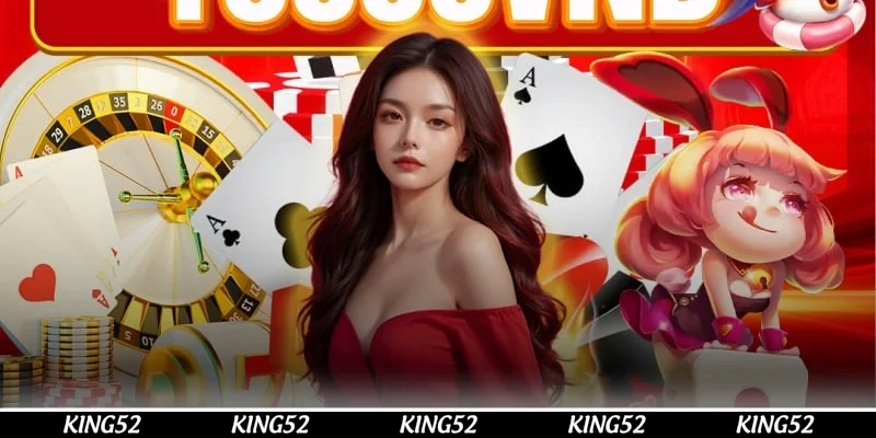 Cẩm nang chiến thắng khi chơi Casino KING52